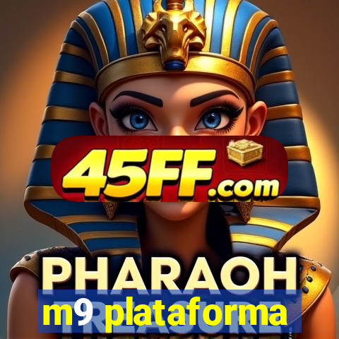 m9 plataforma